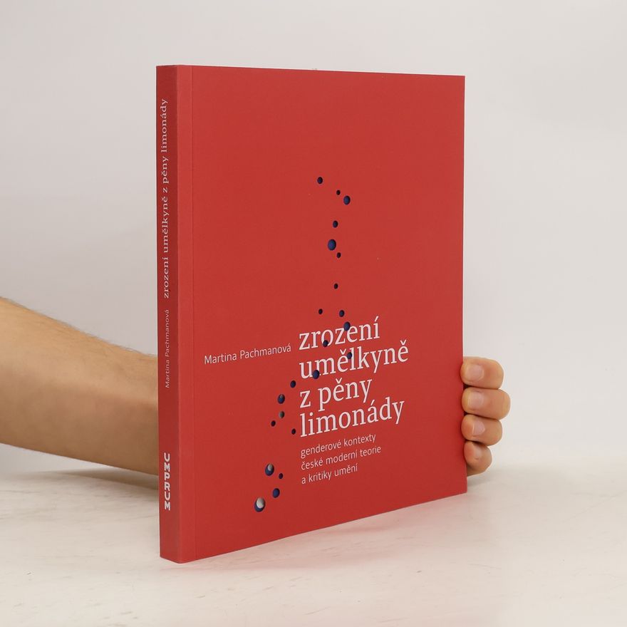 Martina Pachmanová Zrození umělkyně z pěny limonády