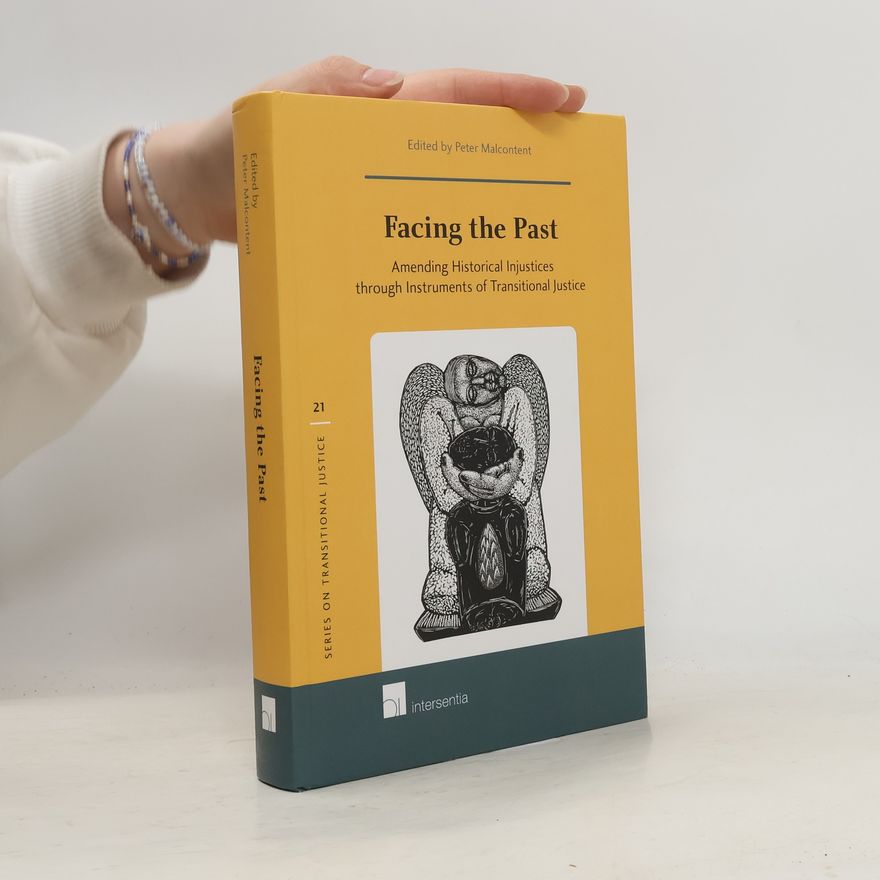 Peter Malcontent Series on Transitional Justice - 21: Facing the Past