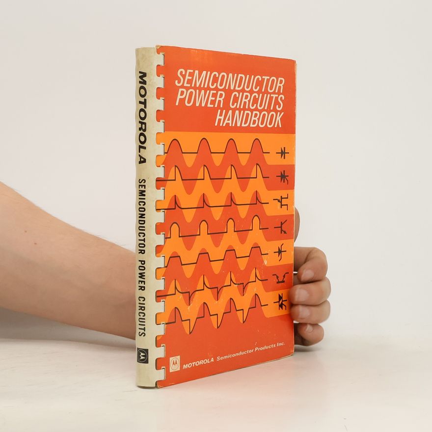 Auteurscollectief Semiconductor Power Circuits Handbook