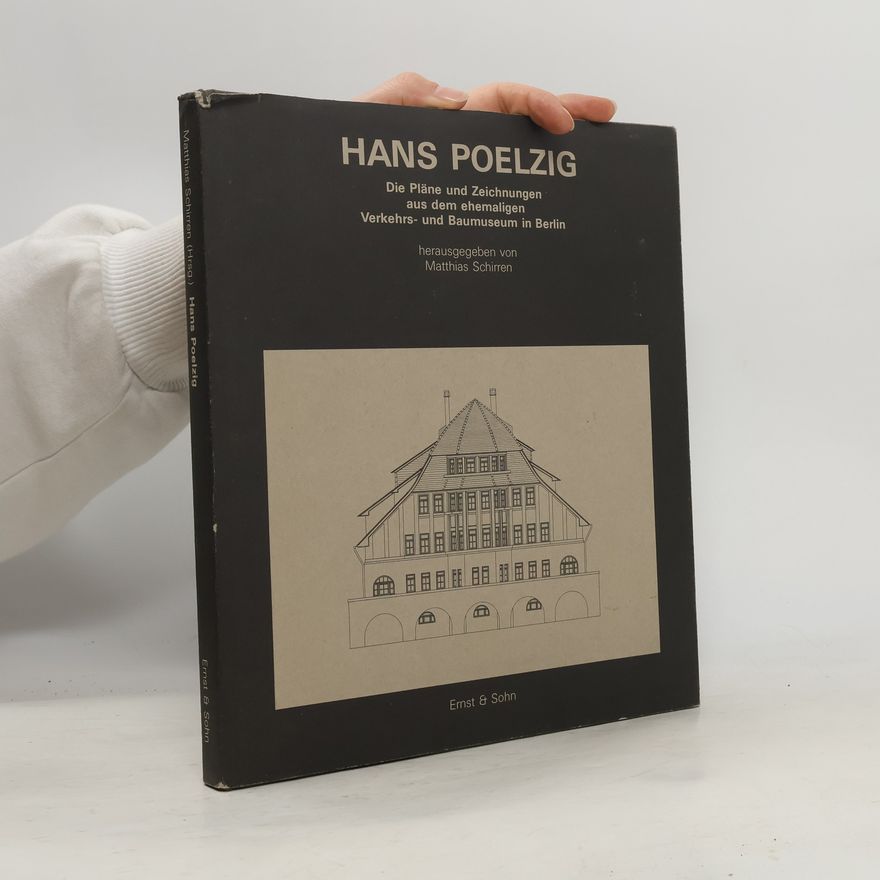 Matthias Schirren Hans Poelzig