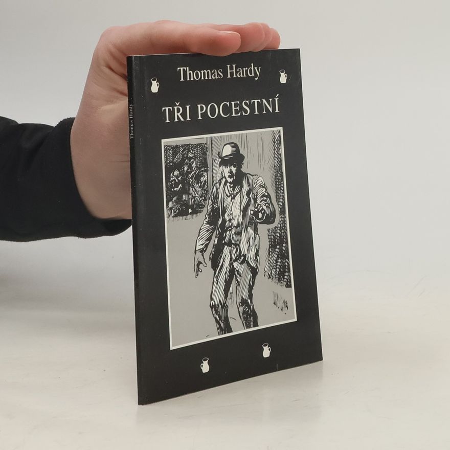 Thomas Hardy Tři pocestní