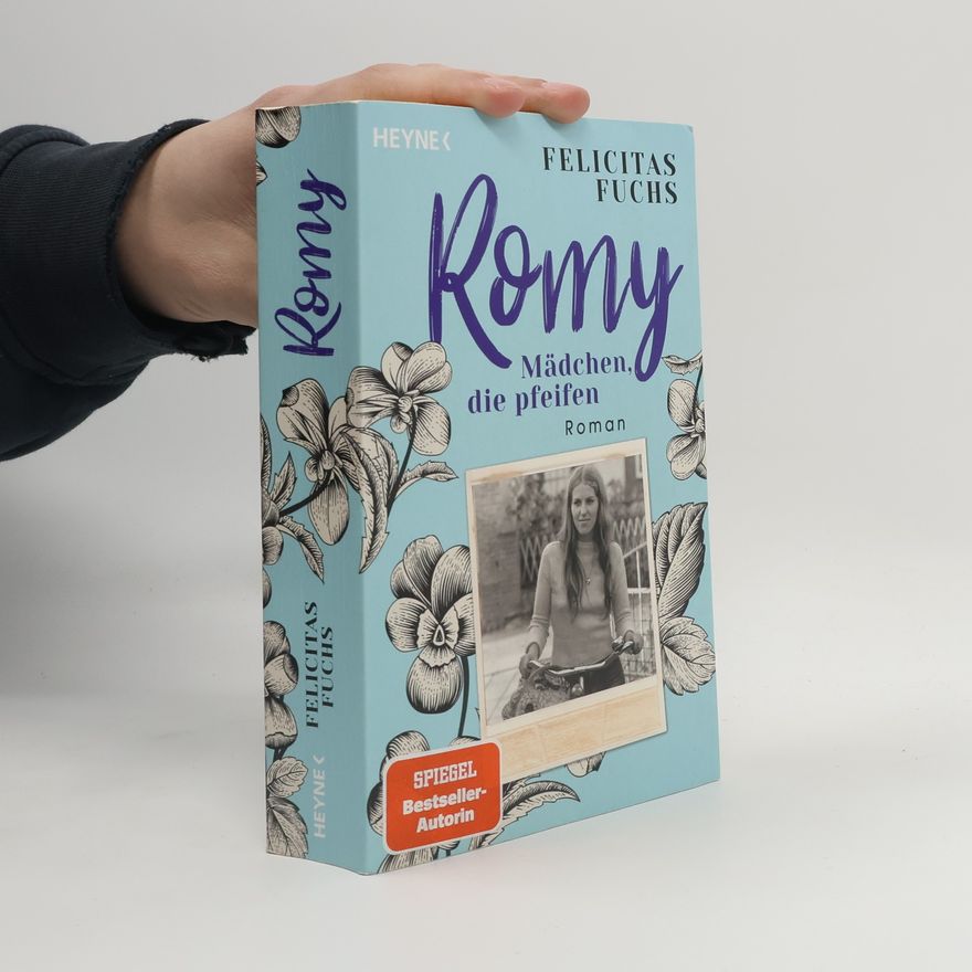 Felicitas Fuchs Romy. Mädchen, die pfeifen