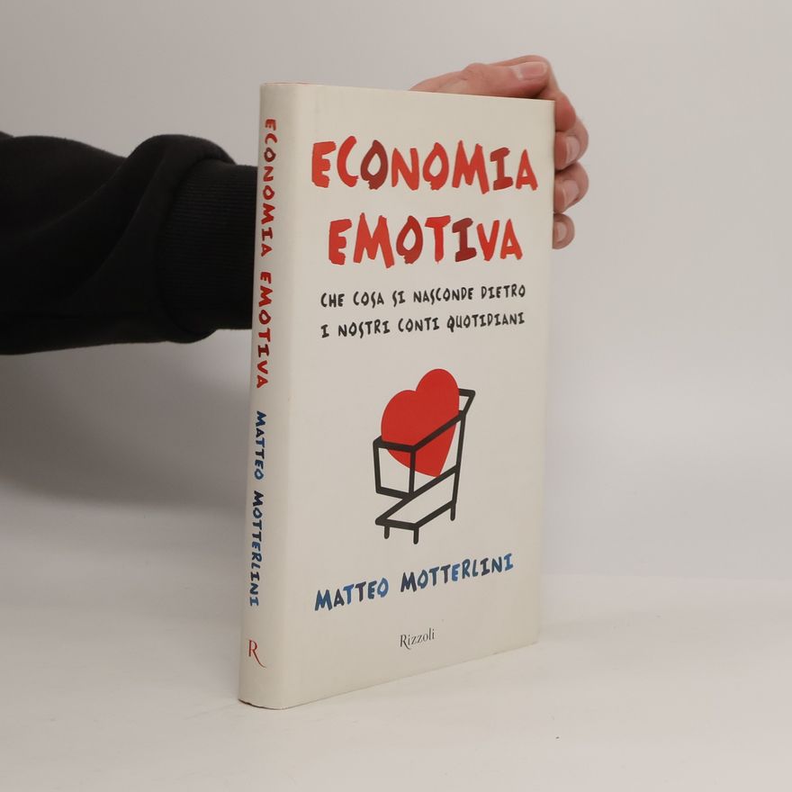 Matteo Motterlini Economia emotiva