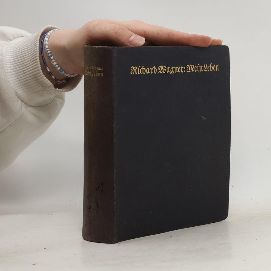 Richard Wagner Mein Leben