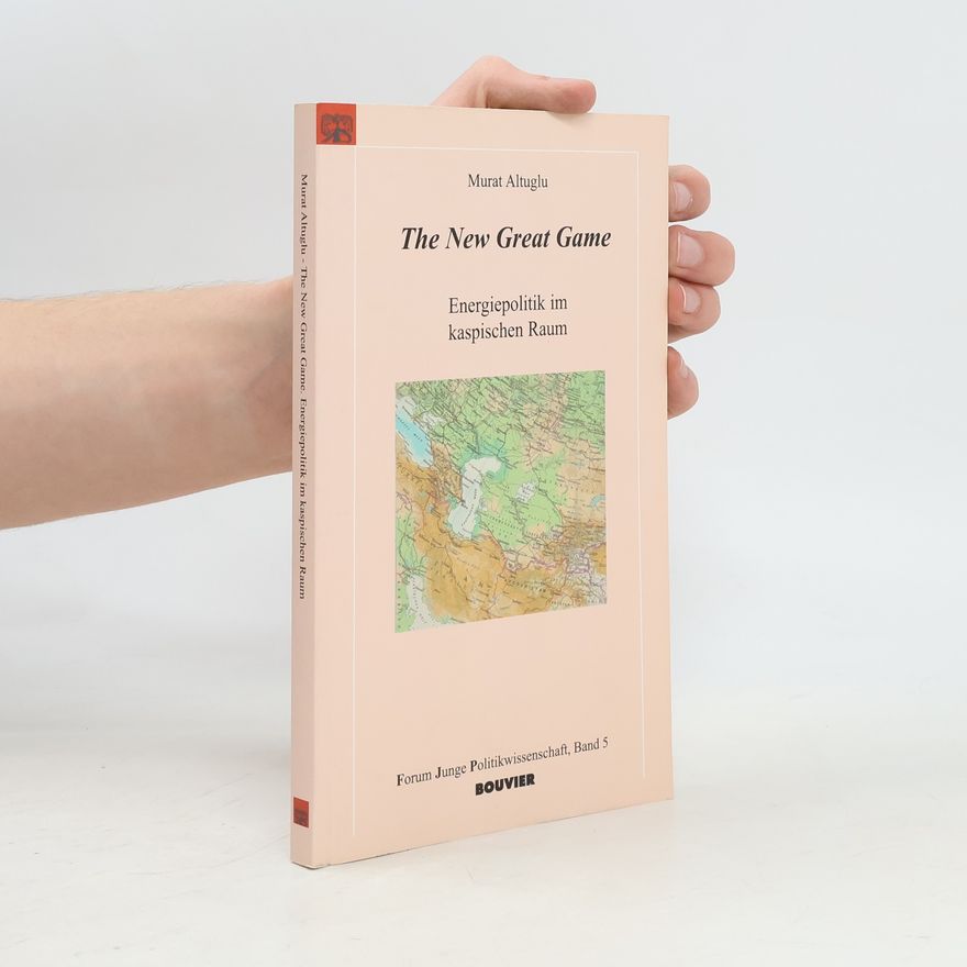 Murat Altuglu Forum junge Politikwissenschaft - 5: The New Great Game