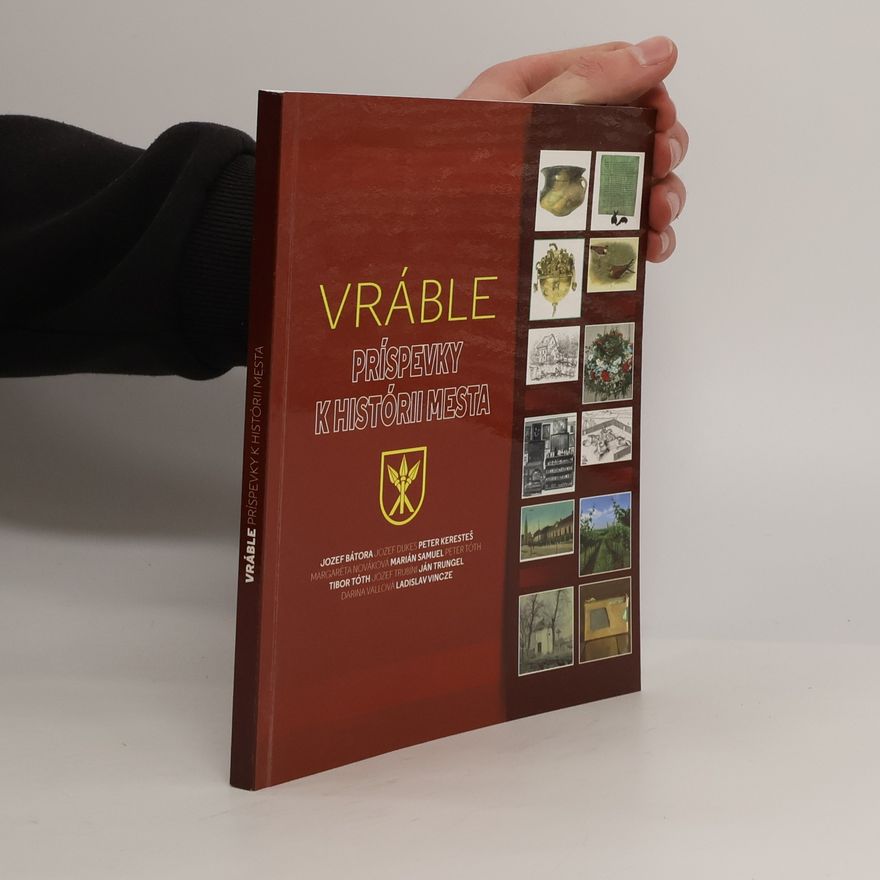 Various authors Vráble : príspevky k histórii mesta