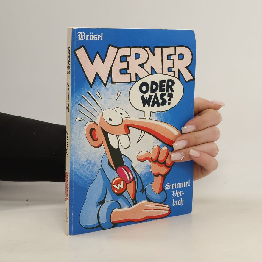 Brösel Werner, oder was?
