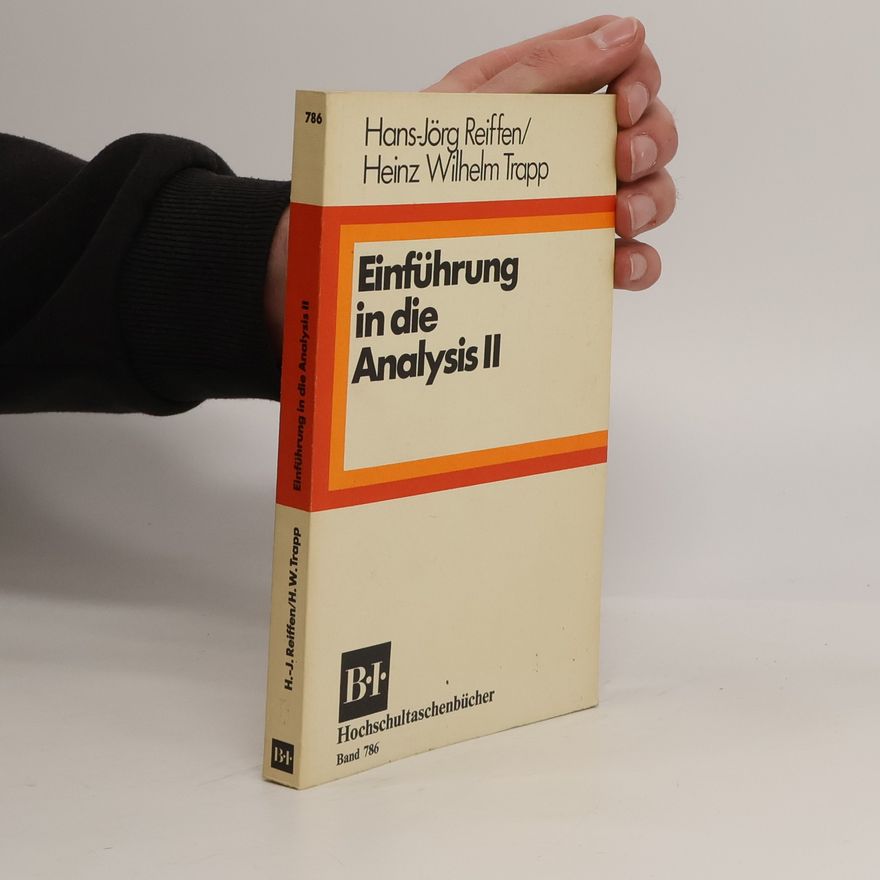 Hans-Jörg Reiffen Einführung in die Analysis II