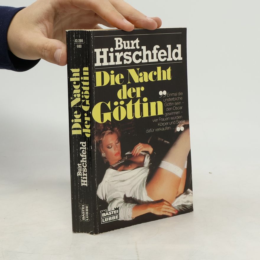 Burt Hirschfeld Allgemeine Reihe: Die Nacht der Göttin