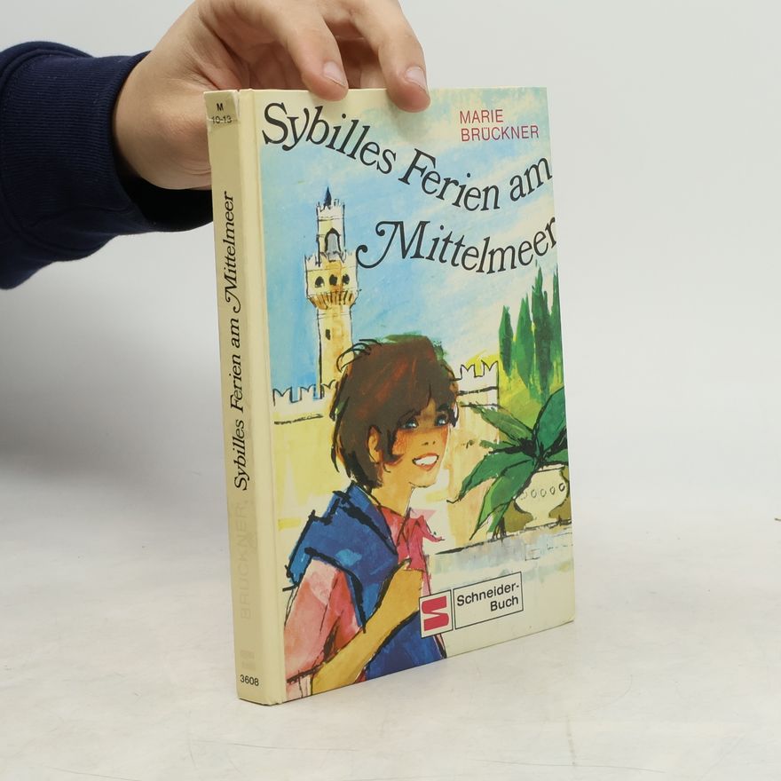 Marie Brückner Sybilles Ferien am Mittelmeer
