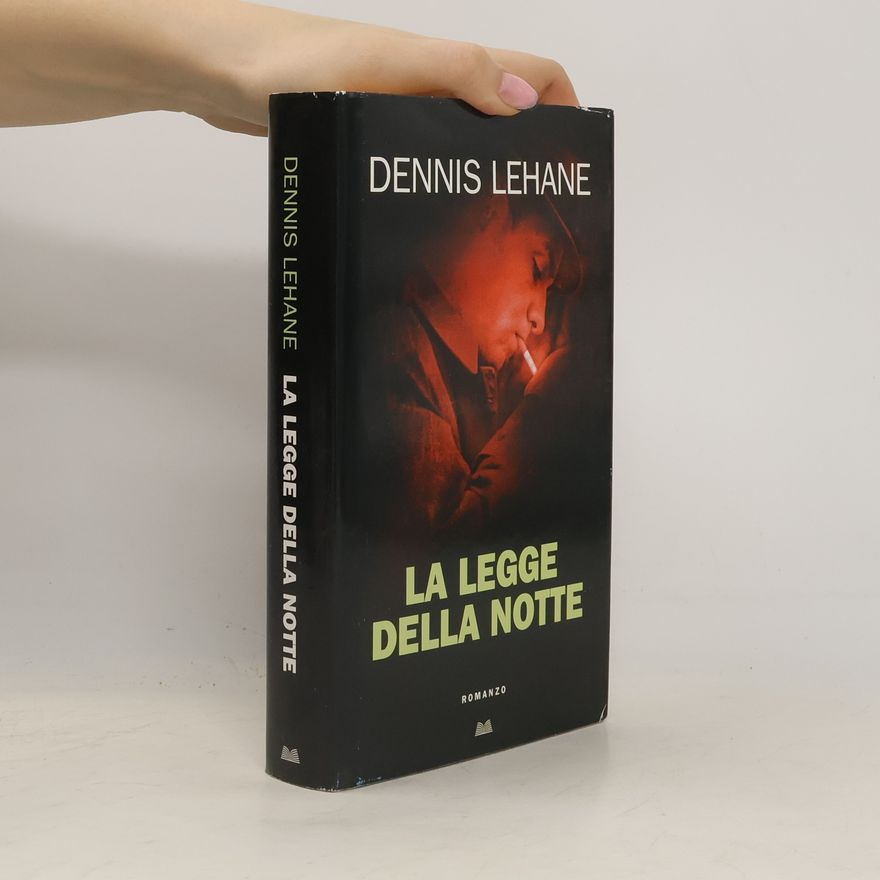 Dennis Lehane La legge della notte