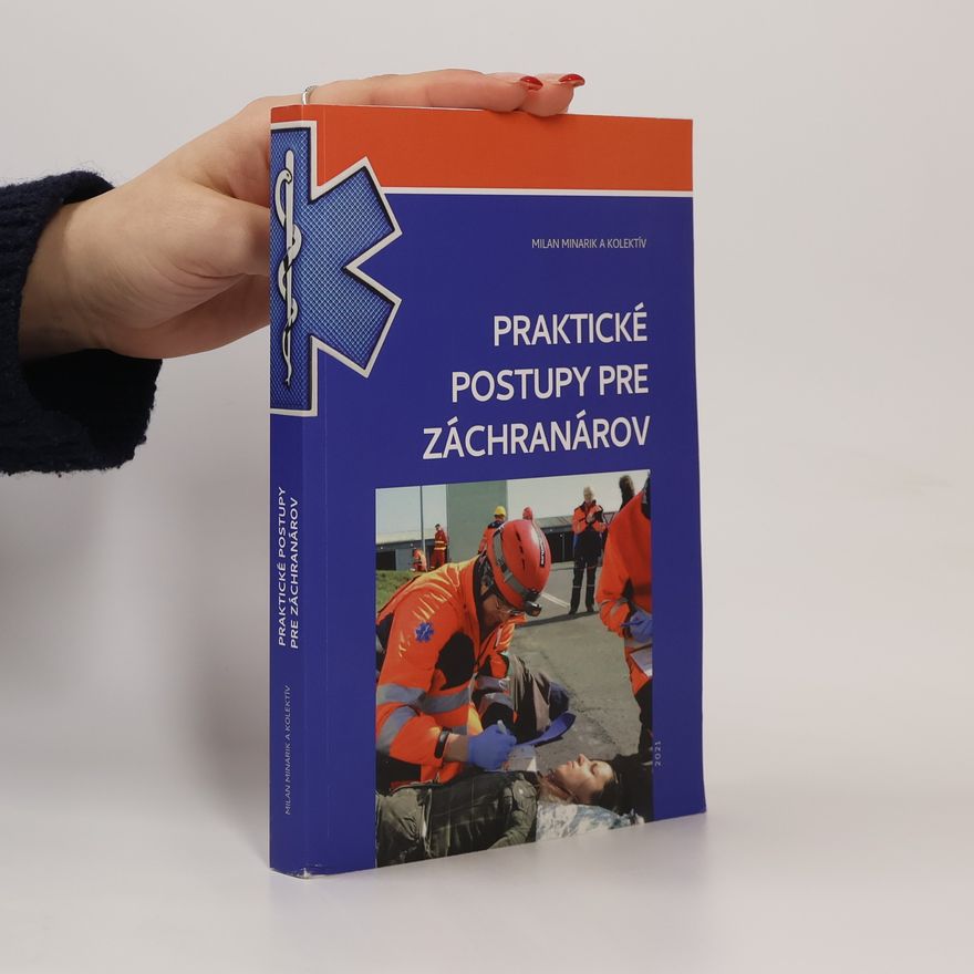 Milan Minarik Praktické postupy pre záchranárov