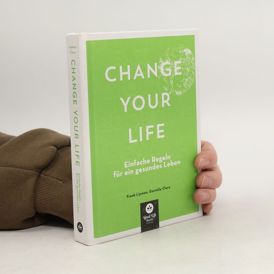 Frank Lipman Change your life