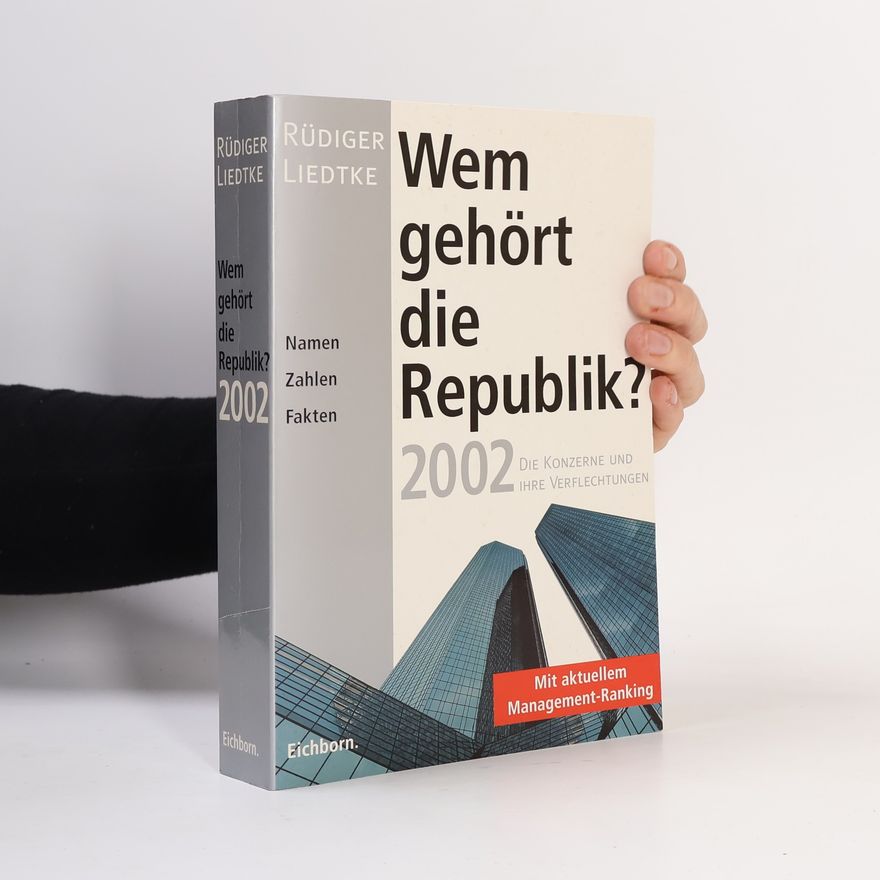 Rüdiger Liedtke Wem gehört die Republik 2002?