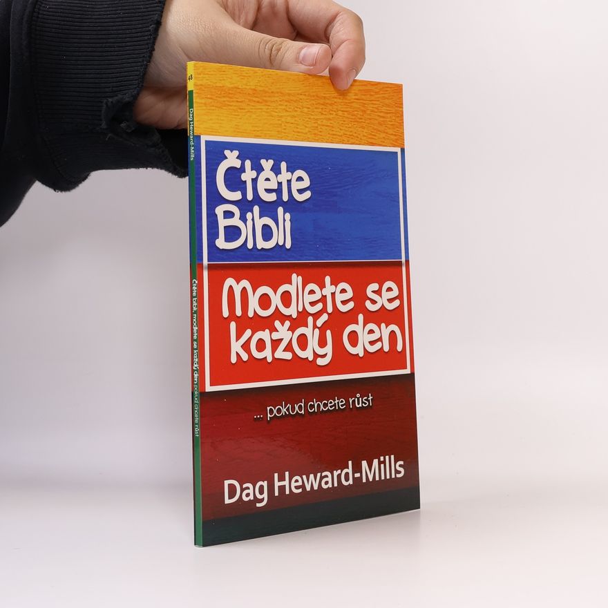 Dag Heward-Mills Čtěte Bibli. Modlete se každý den