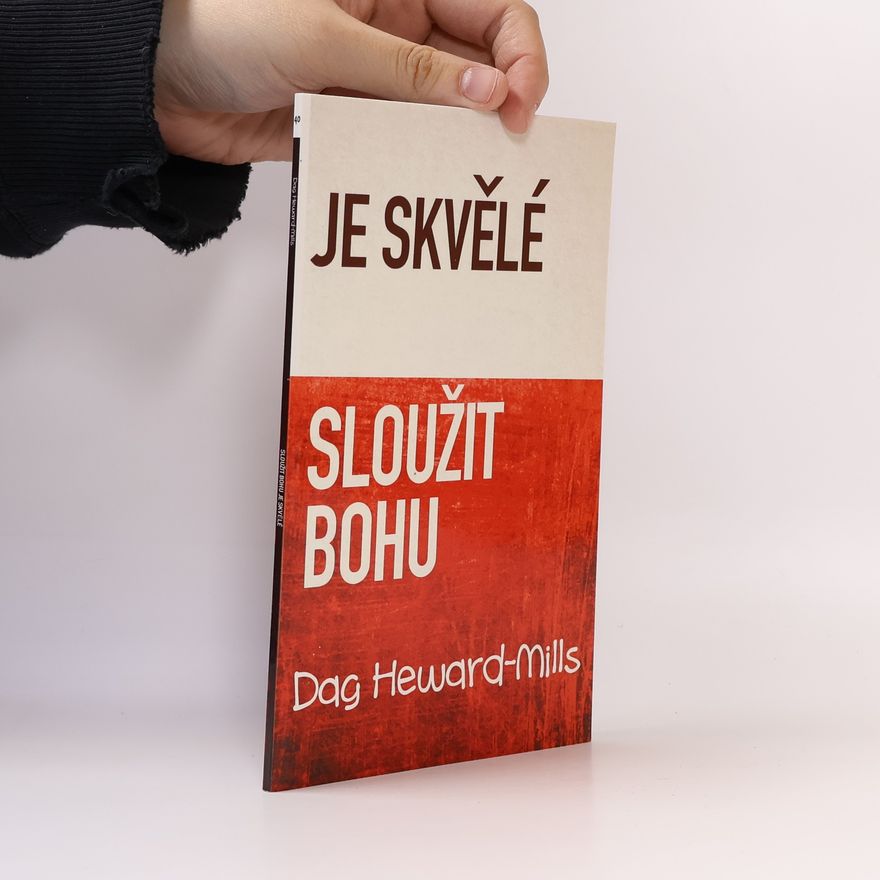 Dag Heward-Mills Je skvělé sloužit Bohu