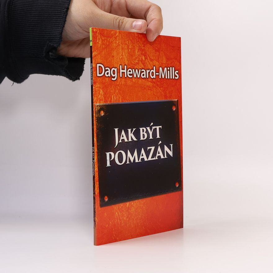 Dag Heward Mills Jak být pomazán