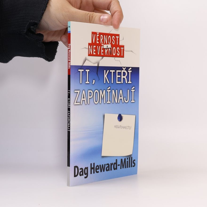 Dag Heward-Mills Ti, kteří zapomínají