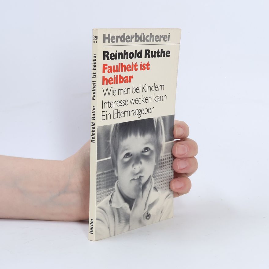 Reinhold Ruthe Faulheit ist heilbar