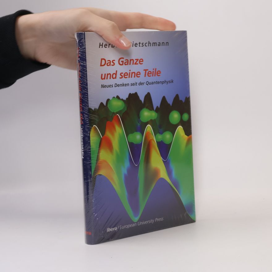 Herbert Pietschmann Das Ganze und seine Teile