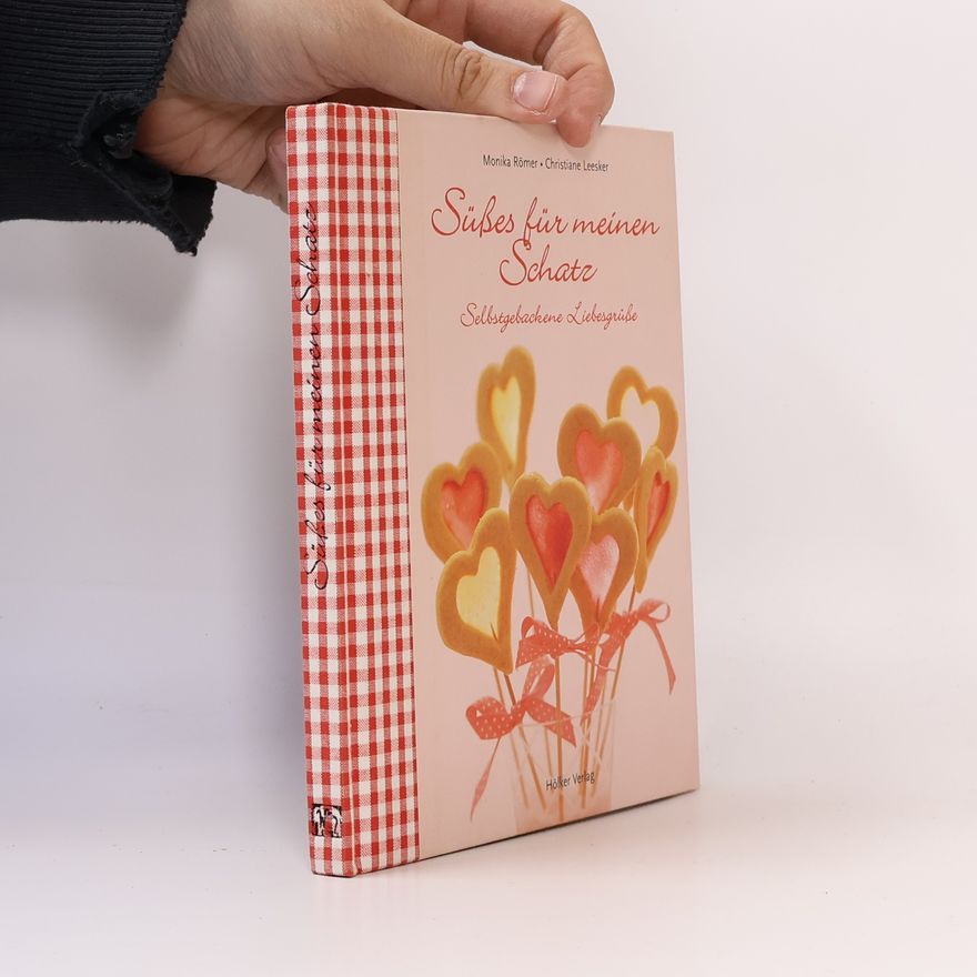 Monika Römer Süßes für meinen Schatz