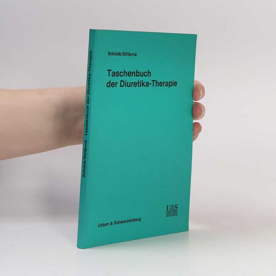 Jarmila Stříbrná Taschenbuch der Diuretika-Therapie