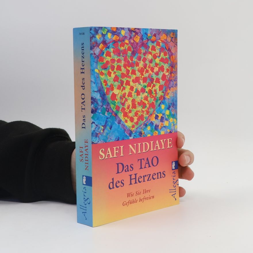 Safi Nidiaye Das Tao des Herzens