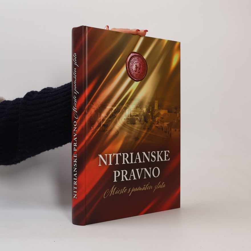Lukáš Grešner Nitrianske Pravno - miesto s pamäťou zlata