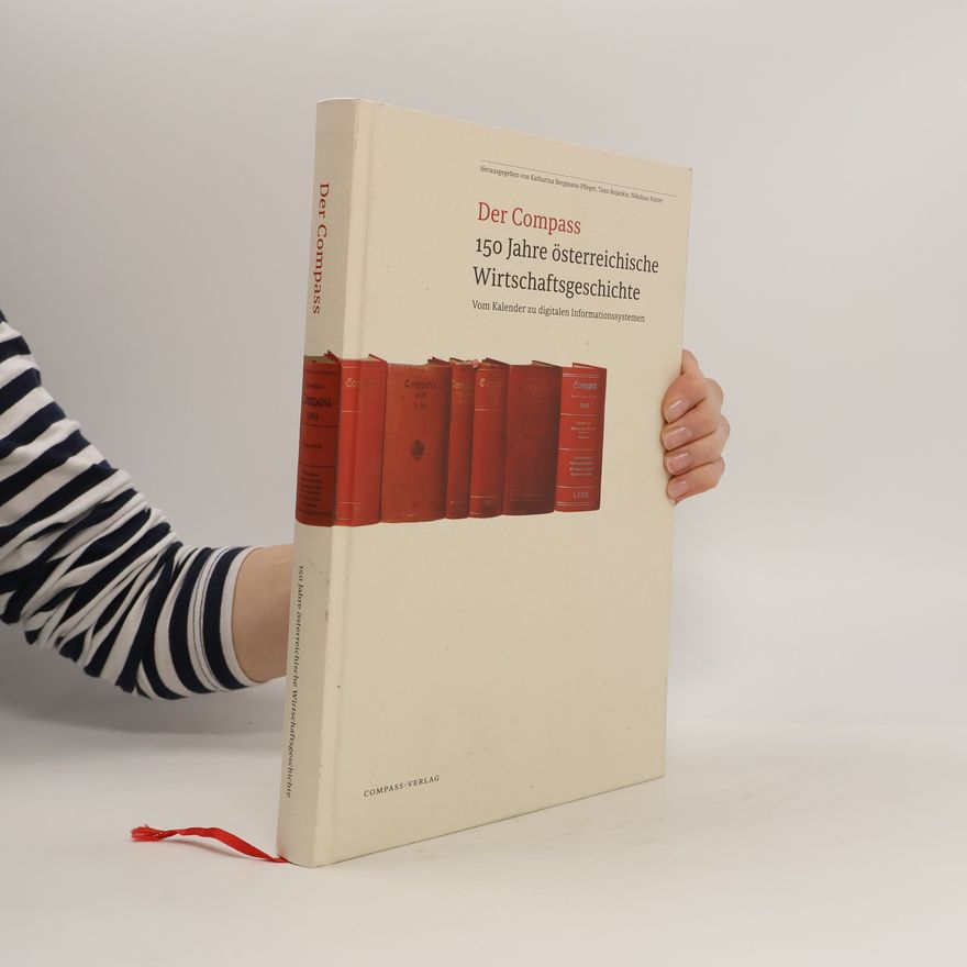 Katharina Bergmann Der Compass - 150 Jahre österreichische Wirtschaftsgeschichte