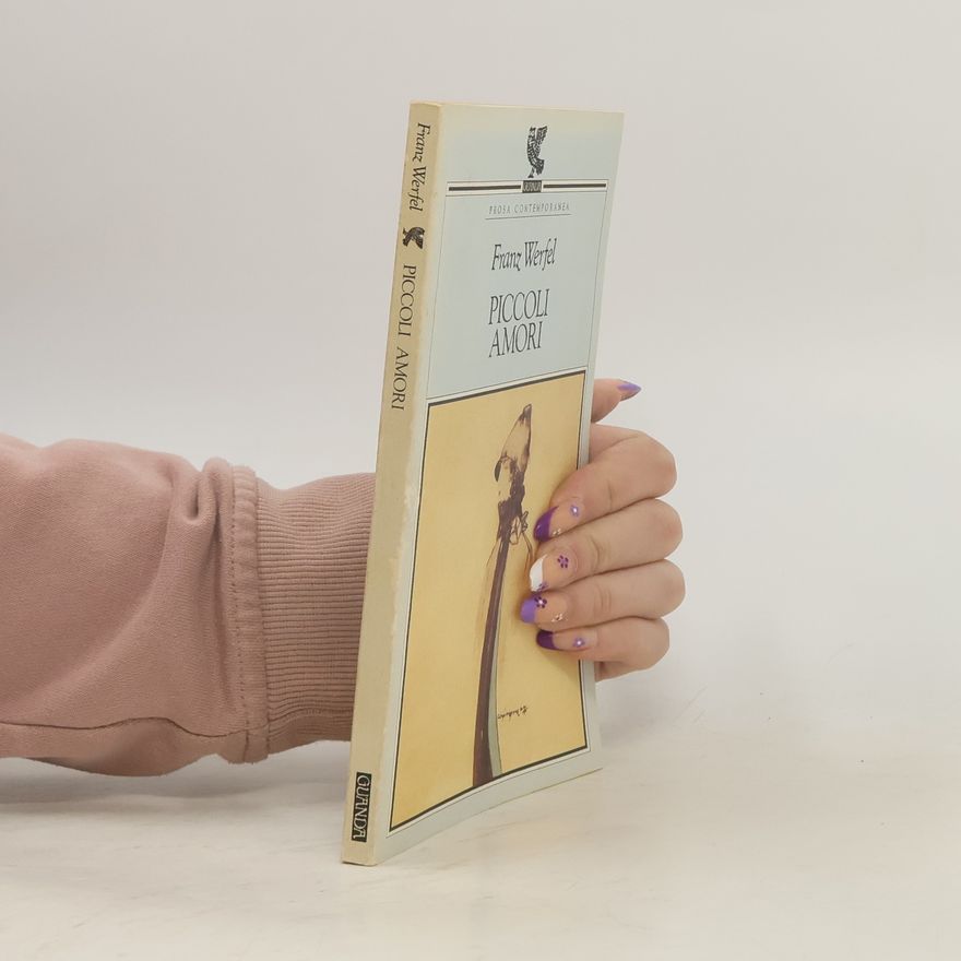 Franz Werfel Prosa contemporanea: Piccoli amori