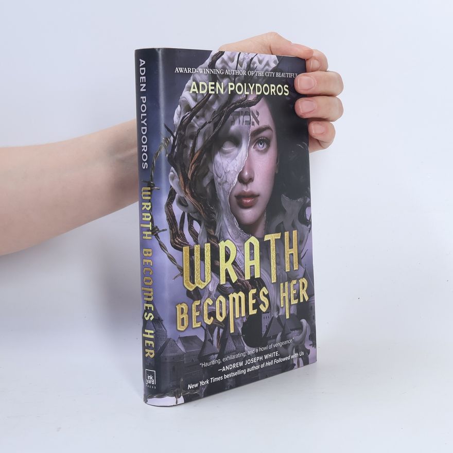 Aden Polydoros Wrath Becomes Her