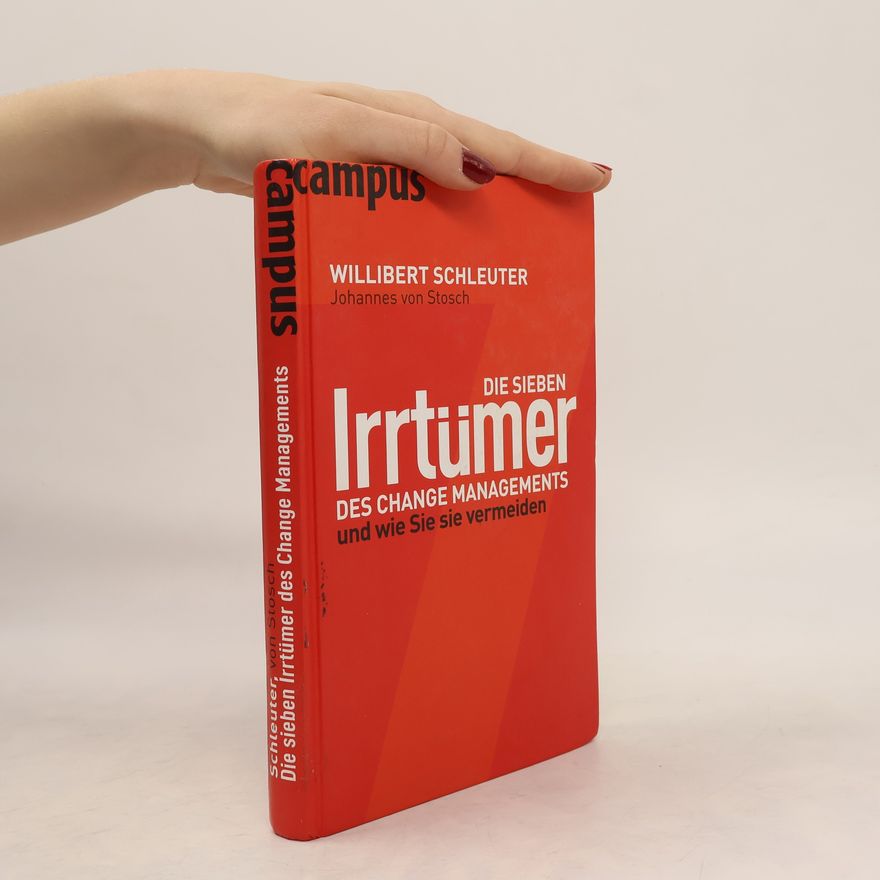 Willibert Schleuter Die sieben Irrtümer des Change Managements