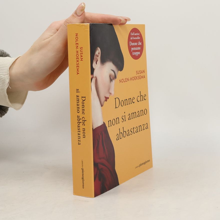 Susan Nolen-Hoeksema Donne che non si amano abbastanza