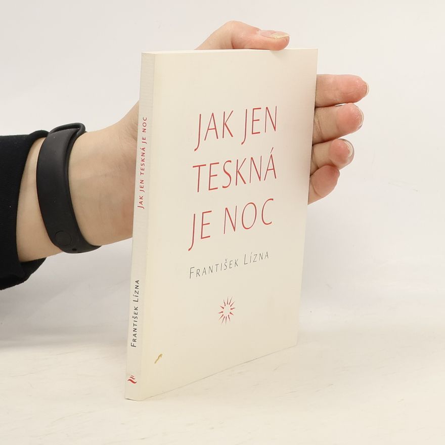 František Lízna Jak jen teskná je noc