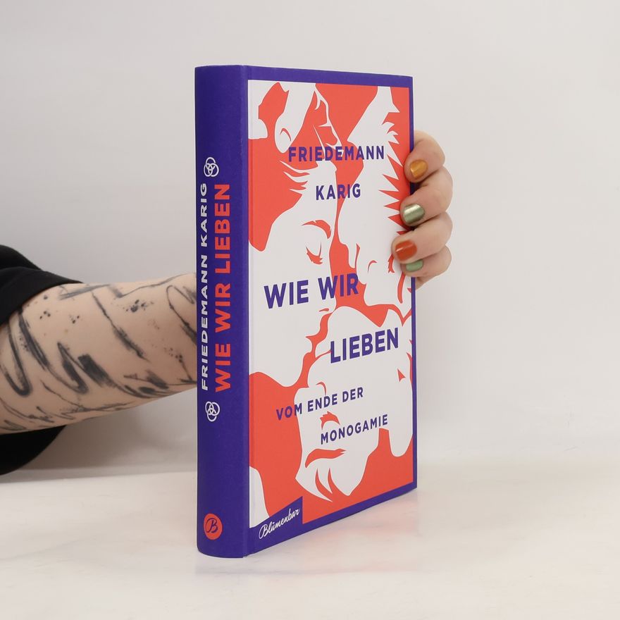 Friedemann Karig Wie wir lieben