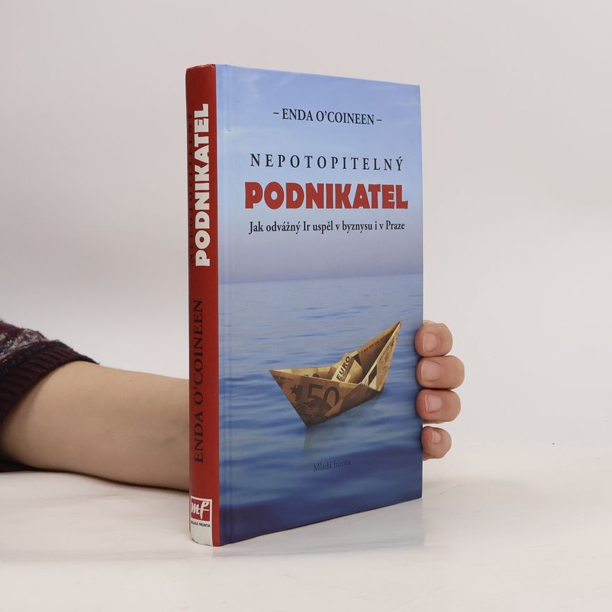 Enda O. Coineen Nepotopitelný podnikatel