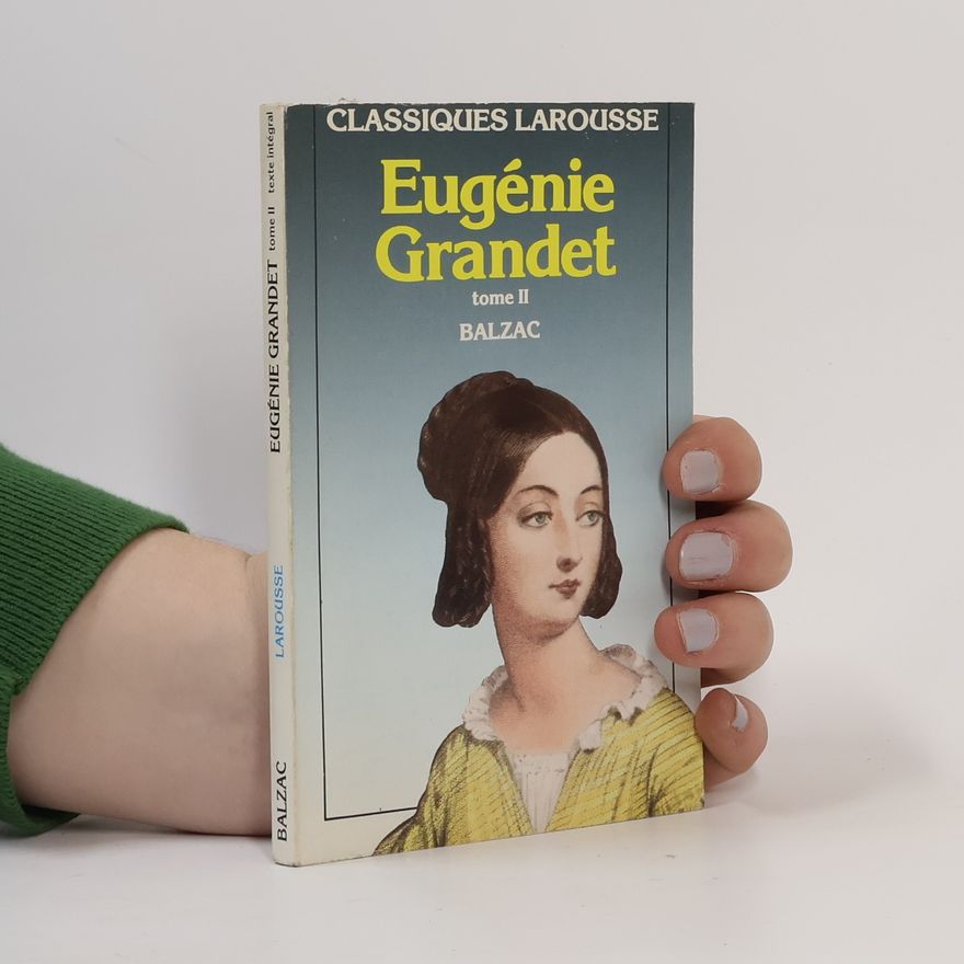 Honoré de Balzac Eugénie Grandet tome II