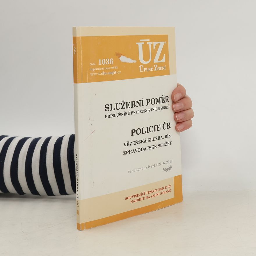 Kolektiv autorů Služební poměr příslušníků bezpečnostních sborů: Policie ČR, vězeňská služba, BIS, zpravodajské služby
