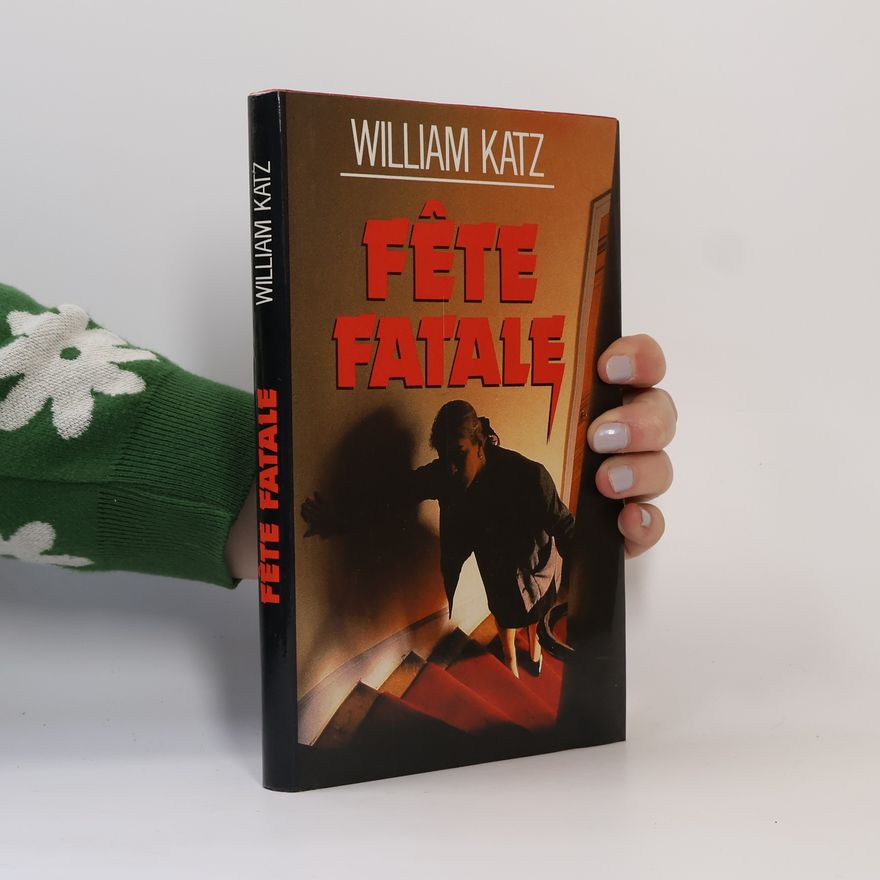 William Katz Fête fatale