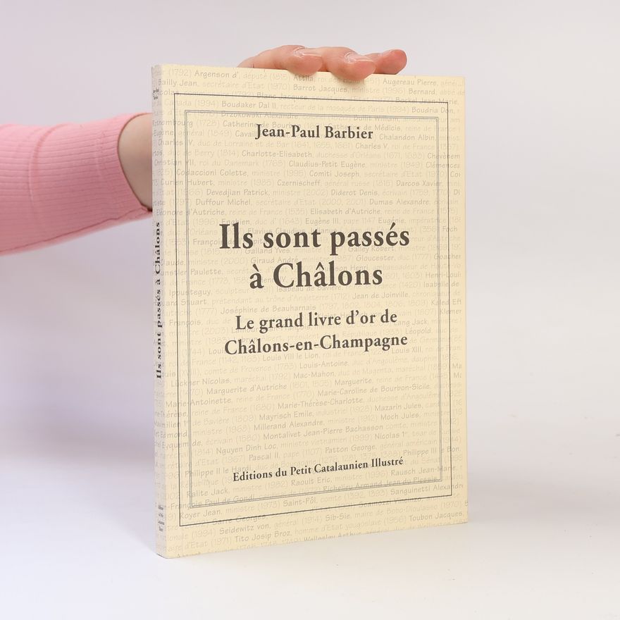 Jean Paul Barbier Ils sont passés à Châlons