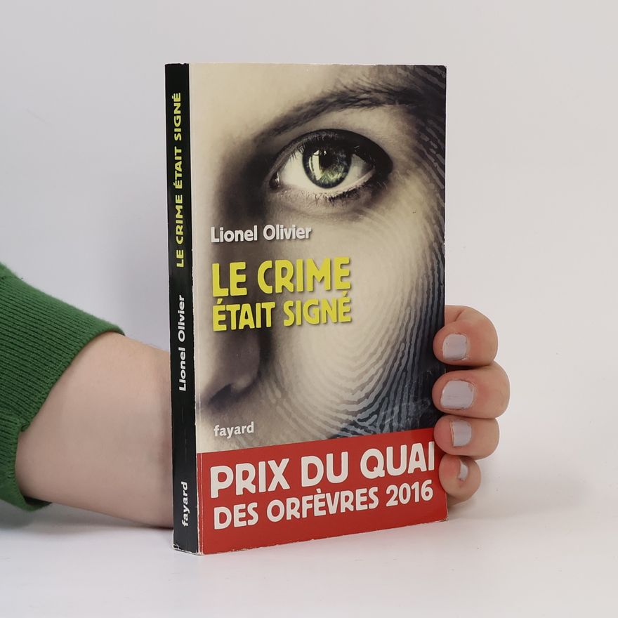 Lionel Olivier Le crime était signé