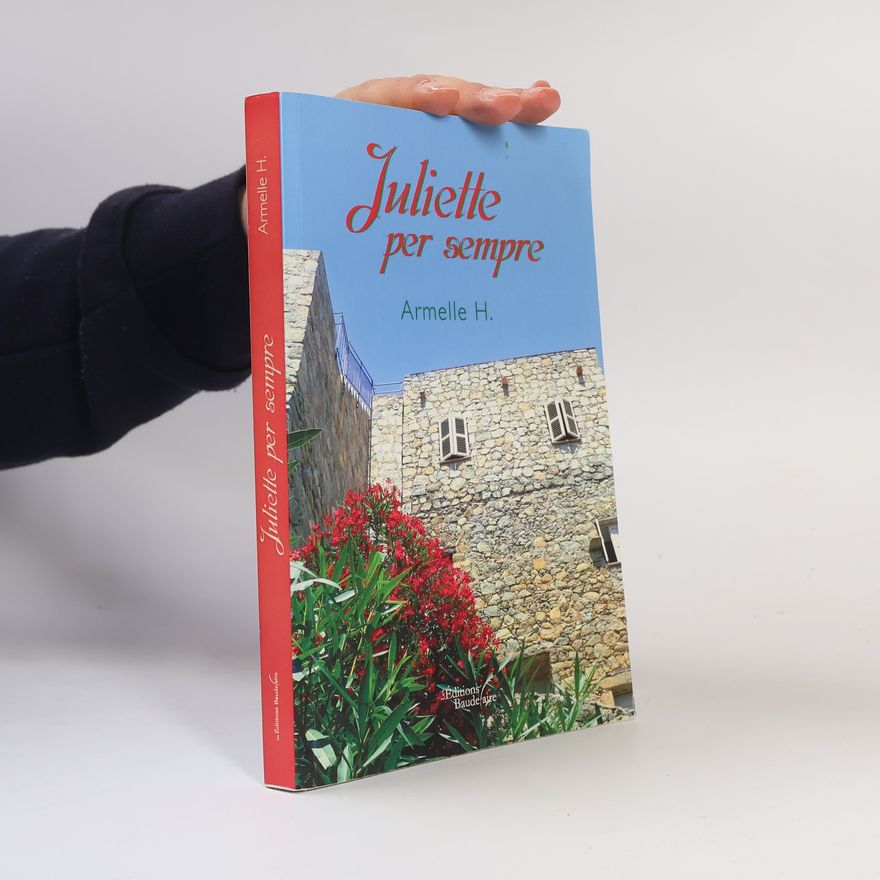 Armelle H. Juliette per sempre
