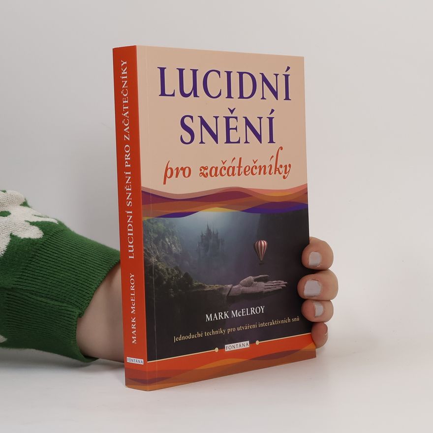 Mark McElroy Lucidní snění pro začátečníky
