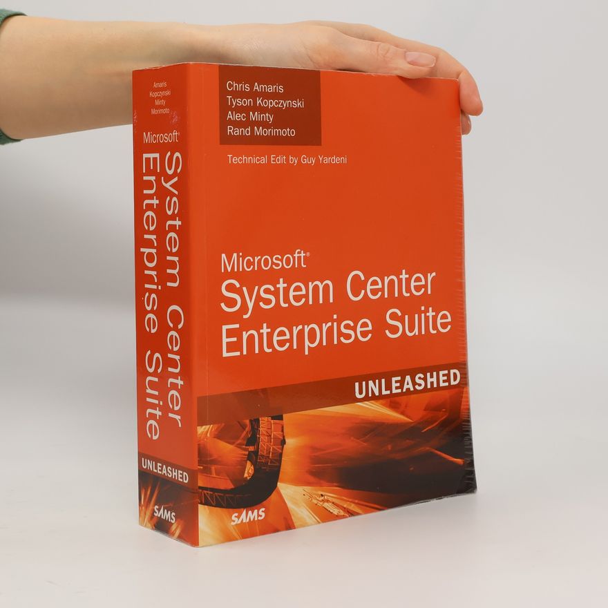 Alec Minty Microsoft System Center Enterprise Suite Unleashed