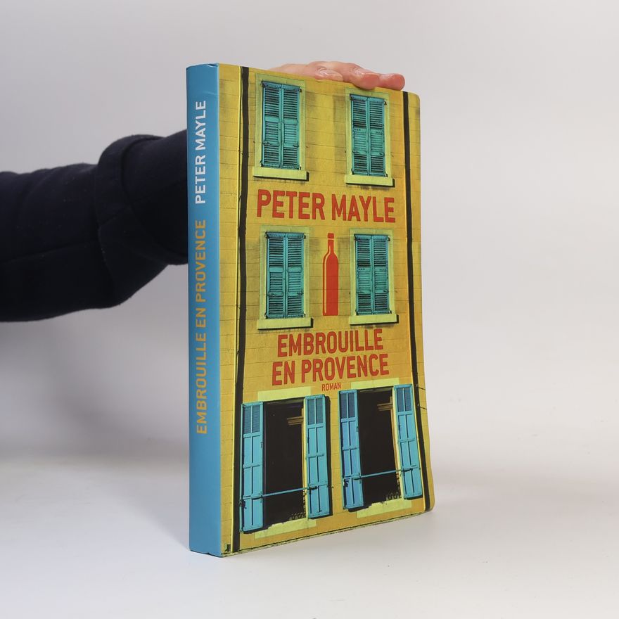 Peter Mayle Embrouille en Provence