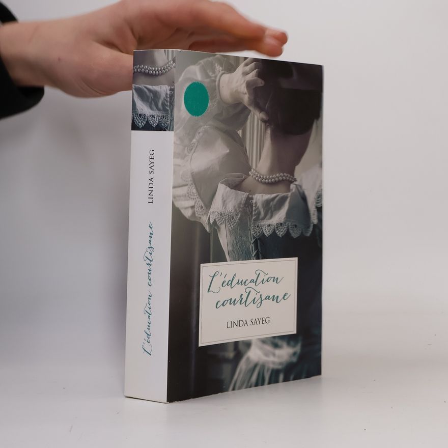 Linda Sayeg L'éducation courtisane