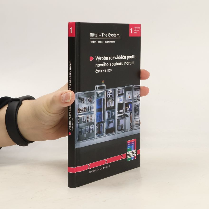 Autores varios Rittal - The System 1: Výroba rozváděčů podle nového souboru norem ČSN EN 61439