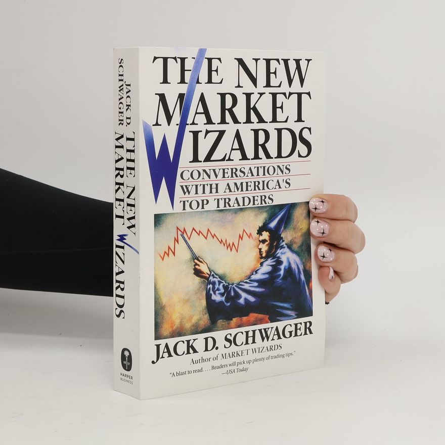 Jack D. Schwager The New Market Wizards