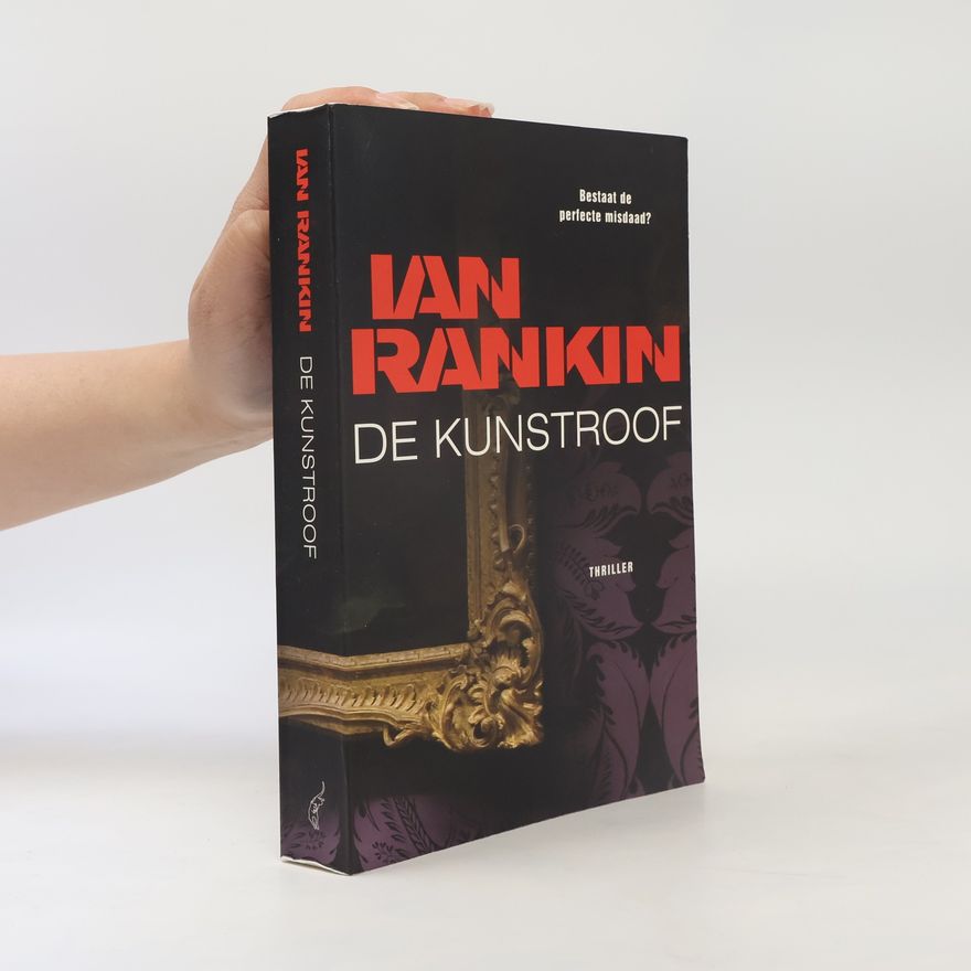 Ian Rankin De kunstroof / druk 1