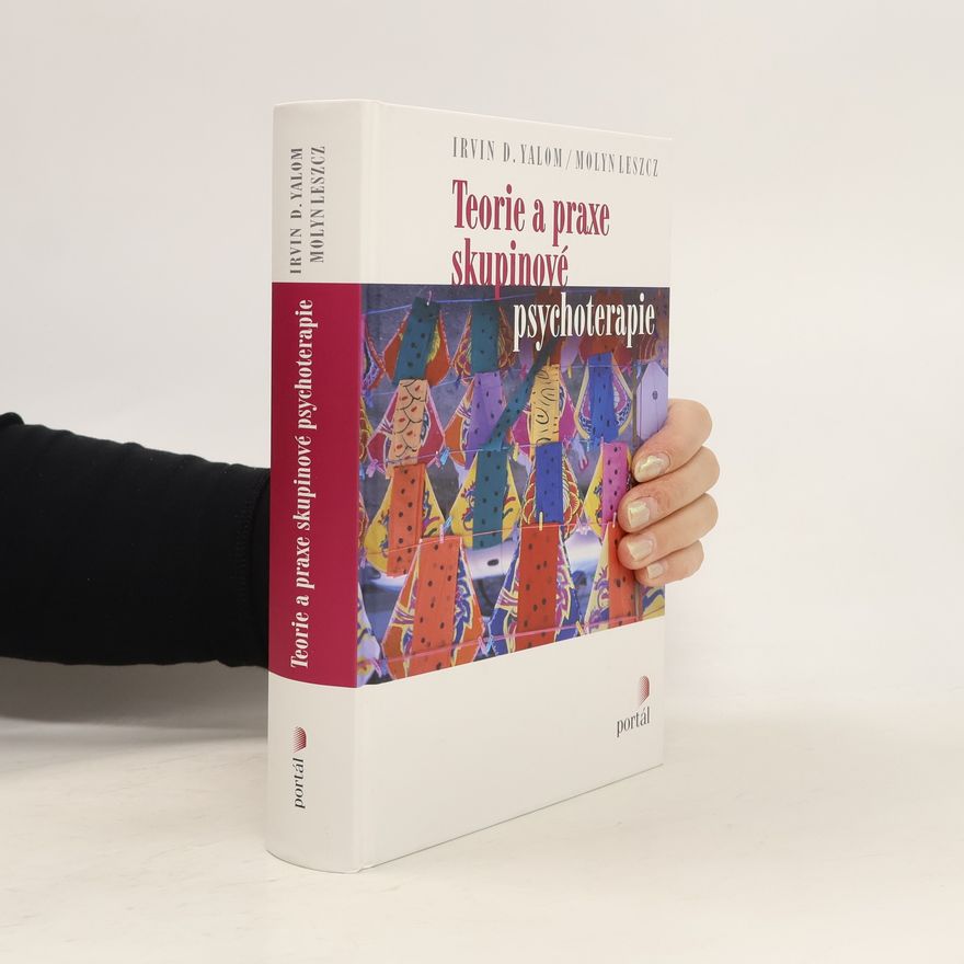 Kolektiv autorů Teorie a praxe skupinové psychoterapie
